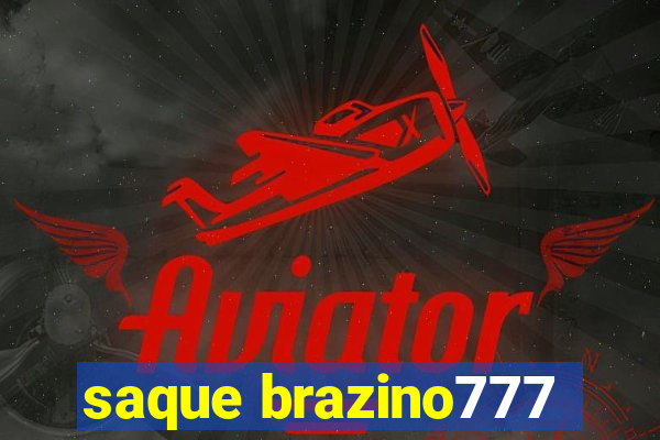 saque brazino777